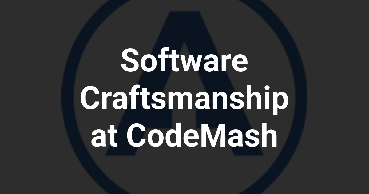 Software Craftsmanship at CodeMash