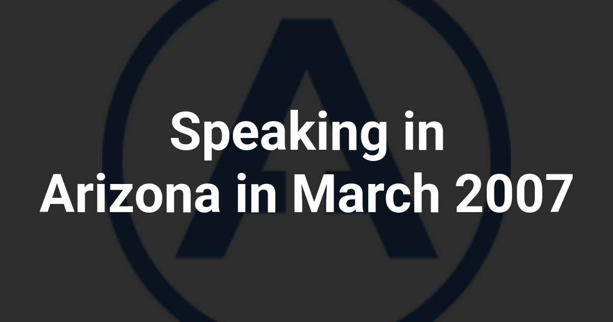 Speaking in Arizona in March 2007