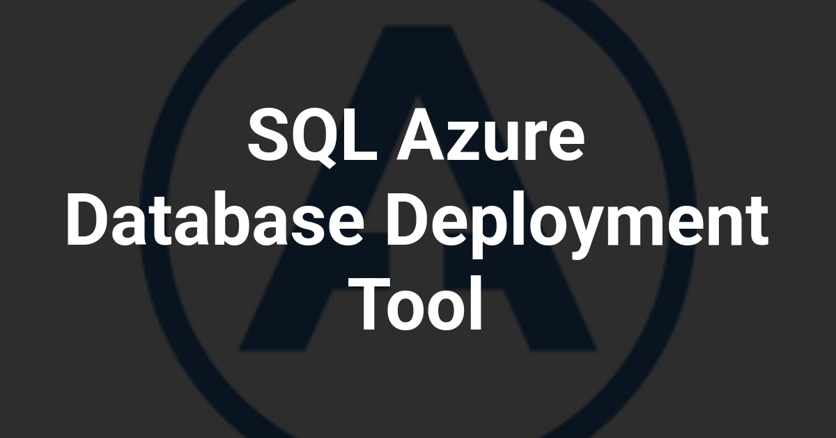 SQL Azure Database Deployment Tool