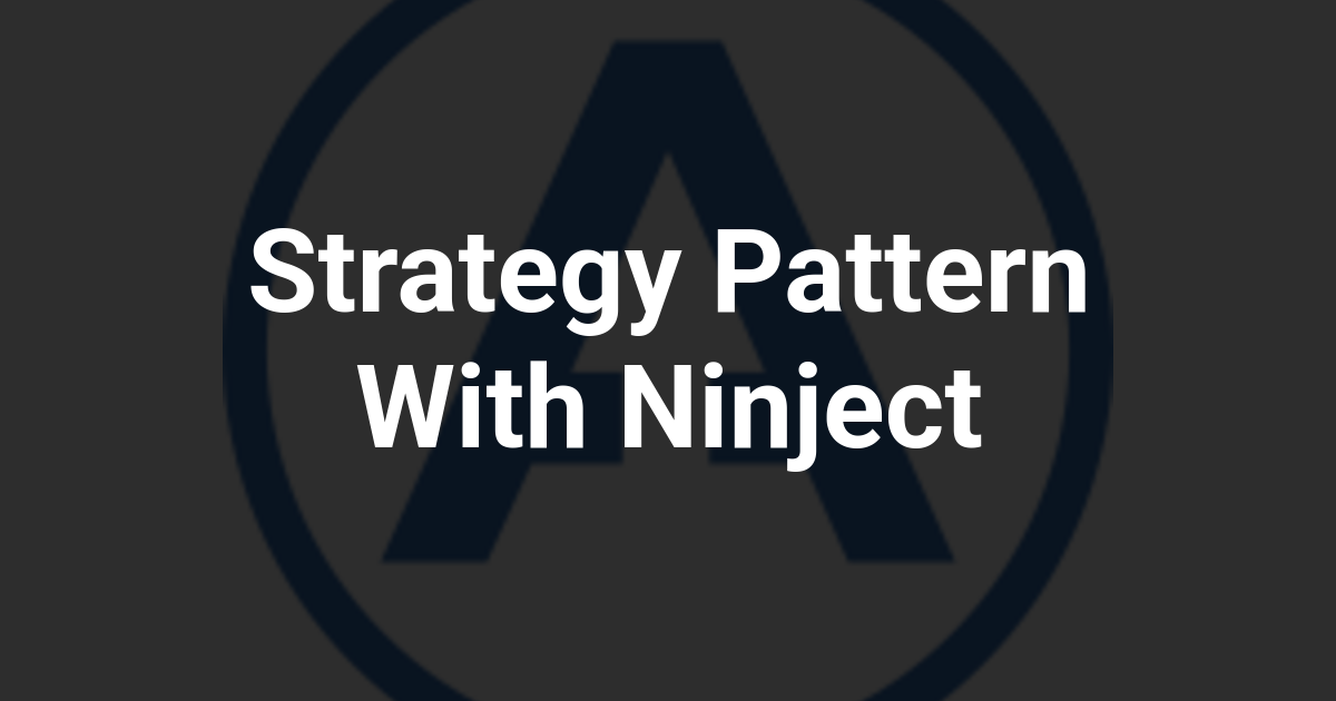 Strategy Pattern With Ninject