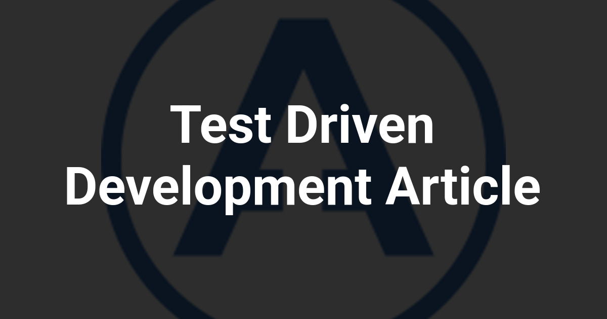 Test Driven Development Article