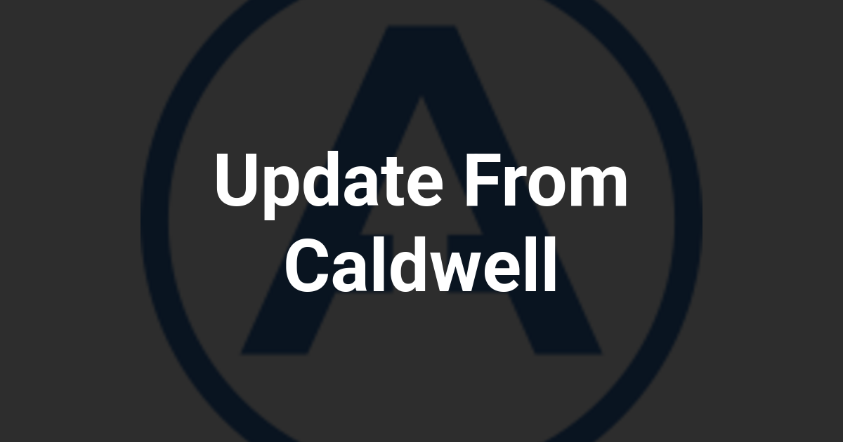 Update From Caldwell
