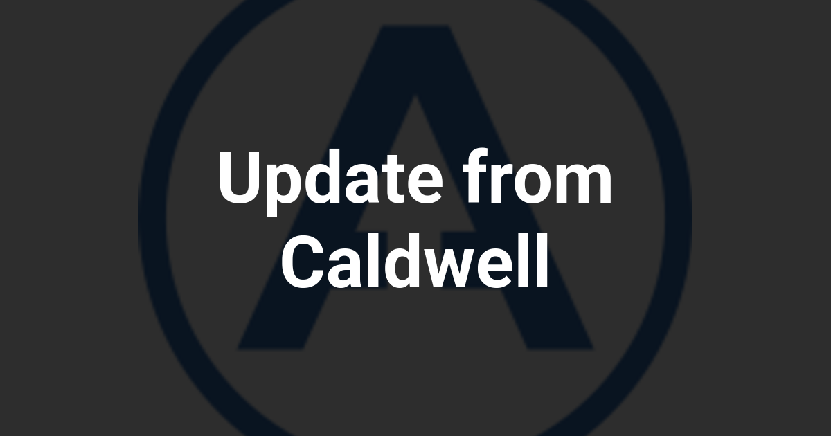 Update from Caldwell