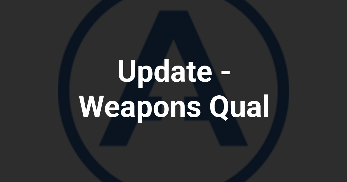 Update - Weapons Qual