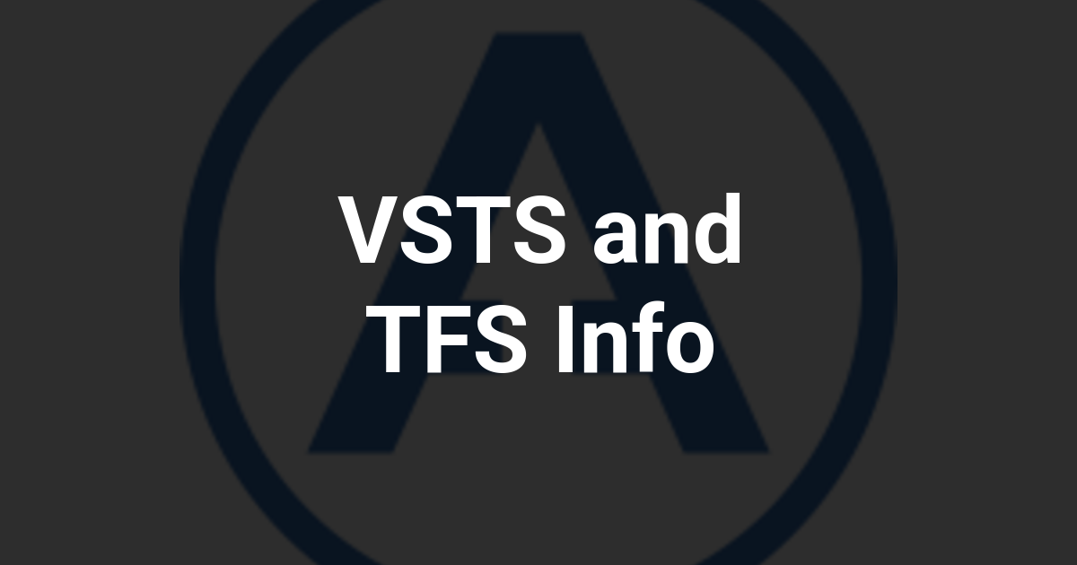 VSTS and TFS Info