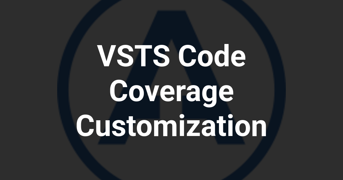 VSTS Code Coverage Customization