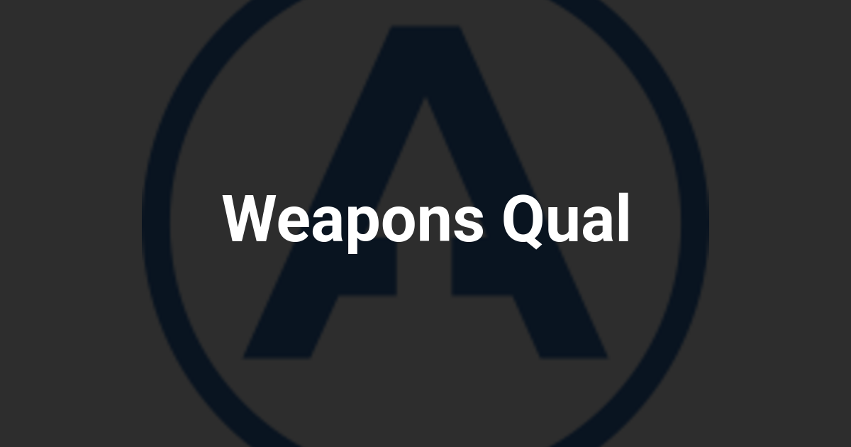 Weapons Qual